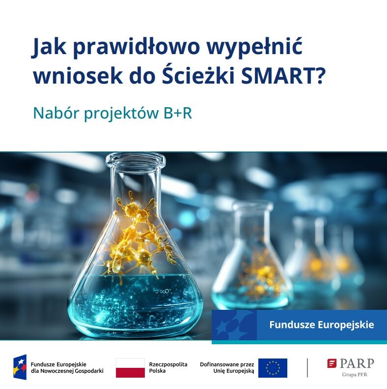 Jak prawidłowo wypełnić wniosek do Ścieżki SMART? Nabór projektów B+R
